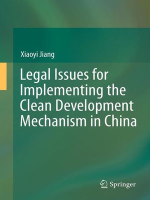 cover image of Legal Issues for Implementing the Clean Development Mechanism in China
